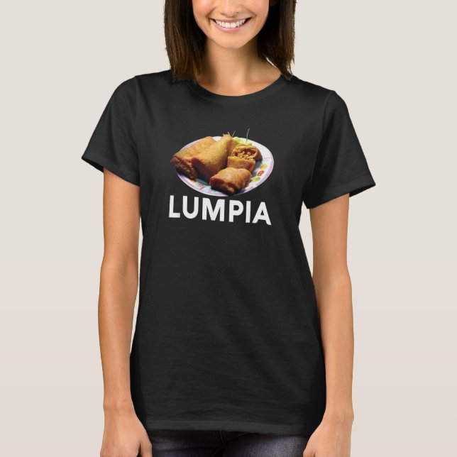 Camiseta Lumpia Filipino Love Spring Roll Asian Snack Food  (Anverso)