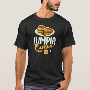 Camiseta Lumpia Queen Wraps Gift Shanghai Filipino Pinoy