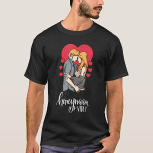 Camiseta Luna de miel vibraciones nuevas novias Groom Boda
