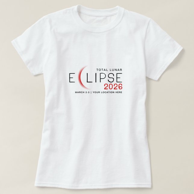 Camiseta Lunar Eclipse 2026 Custom Location Commemorative (Diseño del anverso)