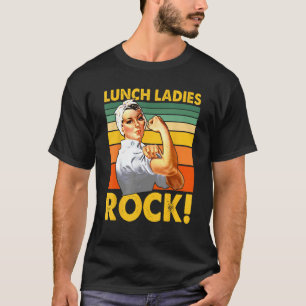 Camiseta Lunch Ladies Rock Cafetería Worker Lunch Lady