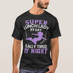 Camiseta Lunch Lady By Day Cafetería Trabajadora Cena Lady