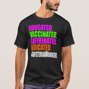 Camiseta Lunch Lady Cafetería Trabajadora Educada Vacunada