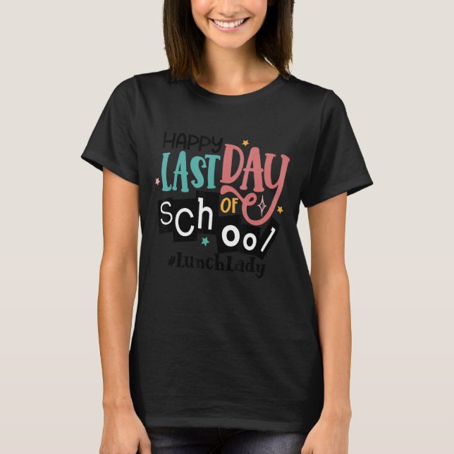 Camiseta Lunch Lady Fuera De Servicio El Último Día De La E (Anverso)