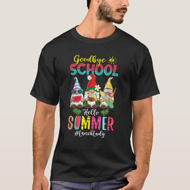 Camiseta Lunch Lady Goodbye School Hola Summer Vacation Gn (Anverso)