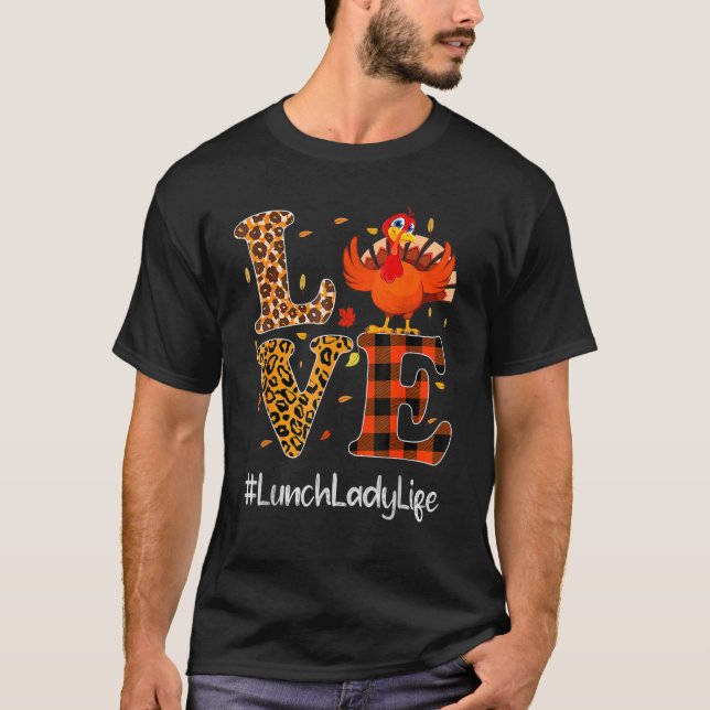 Camiseta Lunch Lady Life Love Thankding Leopard Turkey (Anverso)