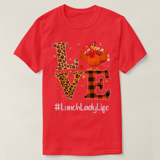Camiseta Lunch Lady Life Love Thankding Leopard Turkey (Diseño del anverso)