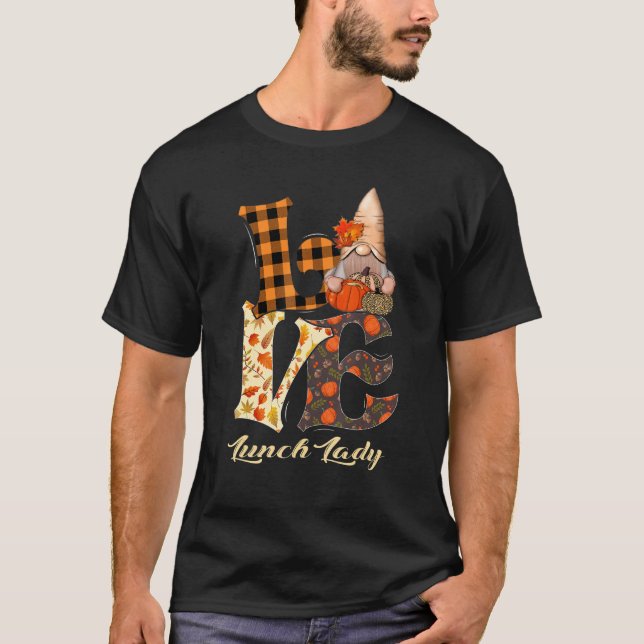 Camiseta Lunch Lady Love Autumn Fall Gnome Para Los Maestro (Anverso)