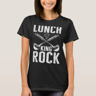 Camiseta Lunch Lady Lunch King Rock School Nutrición Cafete