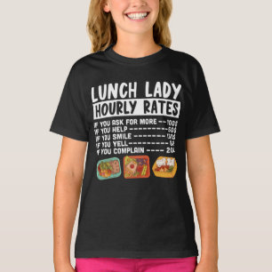 Camiseta Lunch Lady Lunch Lady Hourrates Lunch Lady