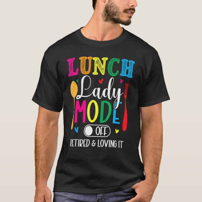 Camiseta Lunch Lady Mode Off Love It Retirado L (Anverso)