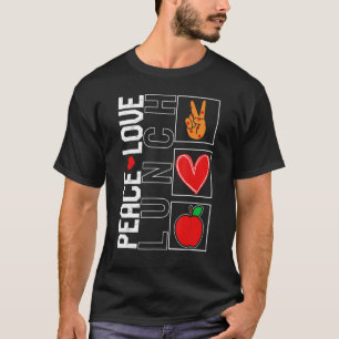 Camiseta Lunch Lady Peace Love Lunch School Nutrición Cafet