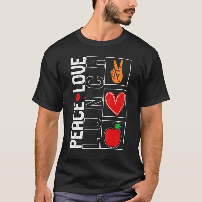 Camiseta Lunch Lady Peace Love Lunch School Nutrition Cafet (Anverso)
