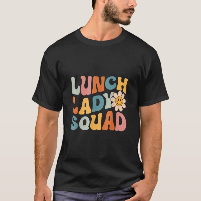 Camiseta Lunch Lady Squad Back to School Cafeteria Lady Wor (Anverso)