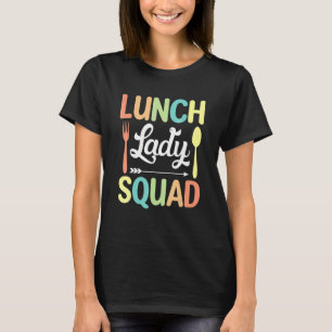 Camiseta Lunch Lady Squad Regresó A La Cafetería De La Escu
