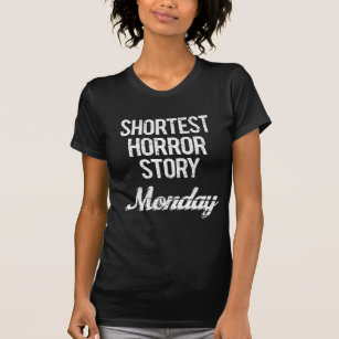 Camiseta Lunes de historia de horror más breve