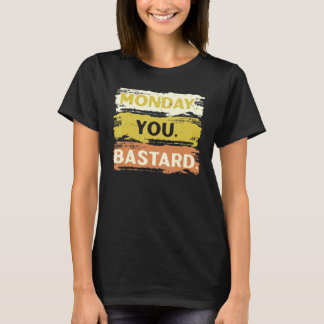 Camiseta Lunes Dormido Bastard Sleepy Odio Lunes Ha