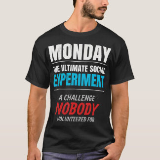 Camiseta Lunes. El experimento social definitivo.