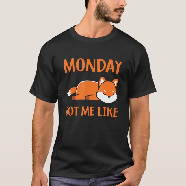 Camiseta Lunes Me Consiguió Como Lunes Por La Mañana Cansad (Anverso)