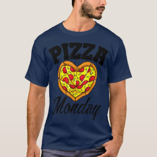 Camiseta Lunes Pizza Noche Funny Pizza Lover Fast Food T-S