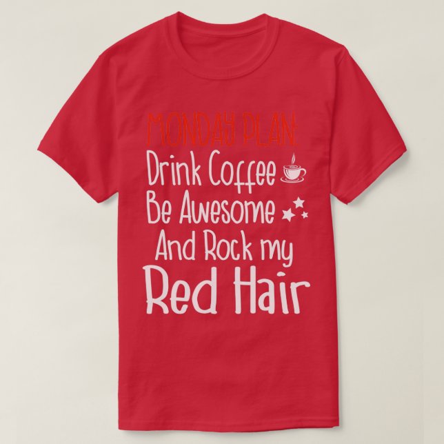 Camiseta Lunes Plan Café Redhair Redhead Ginger (Diseño del anverso)