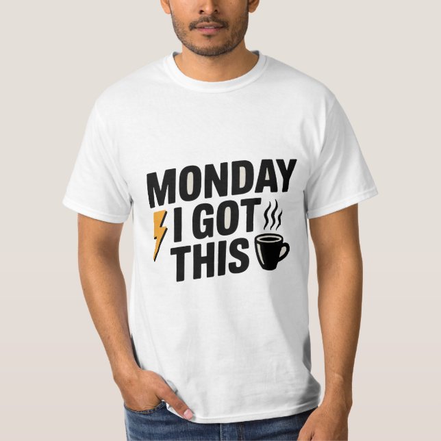 Camiseta Lunes, tengo esto | Coffee & Motivation T-Shirt (Anverso)