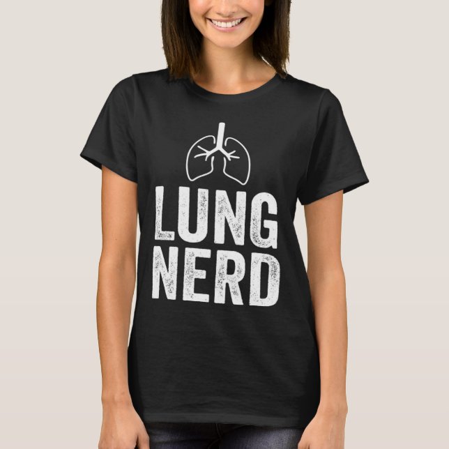 Camiseta Lung Nerd Respiratory Therapist RT  Pulmonologist (Anverso)