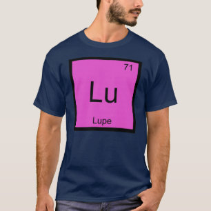 Camiseta Lupe Nombre Química Elemento Tabla Periódica