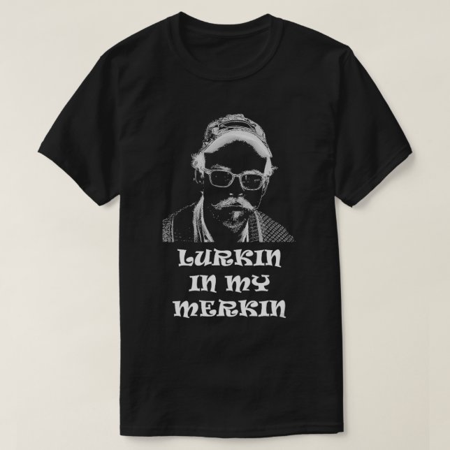 Camiseta Lurkin en mi Merkin (Diseño del anverso)