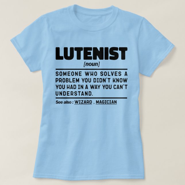 Camiseta Lutenist Noun Musical Instrument Lover Humor Guay (Diseño del anverso)