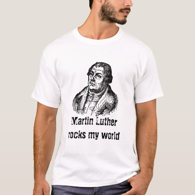 Camiseta luther_1_lg, Martin Luther oscila mi mundo (Anverso)