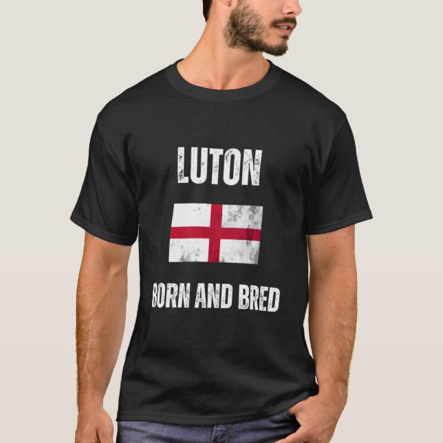 Camiseta Luton Nació Y Bred Bandera De Inglaterra (Anverso)