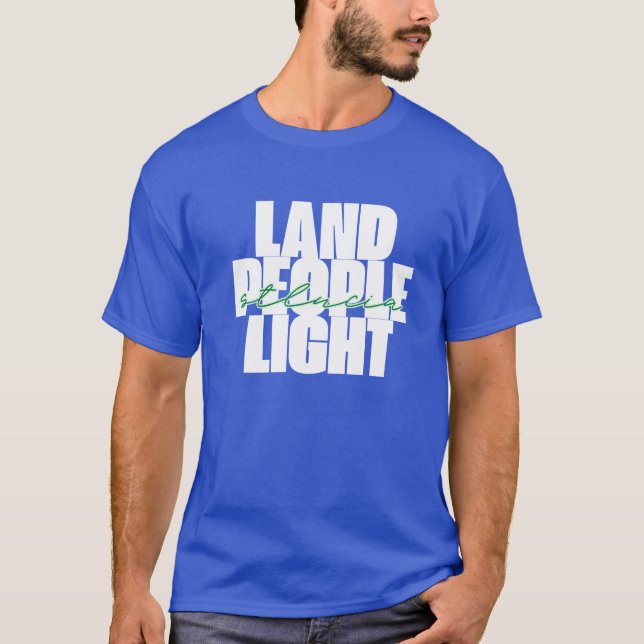 Camiseta Luz de la gente de tierra | Texto blanco y verde d (Anverso)