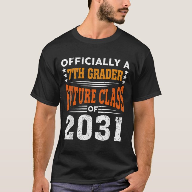 Camiseta Ly A 7th Grader Future Cl 2031 First Day Grade 7  (Anverso)