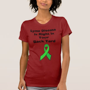 Camiseta Lyme correcto en su patio trasero