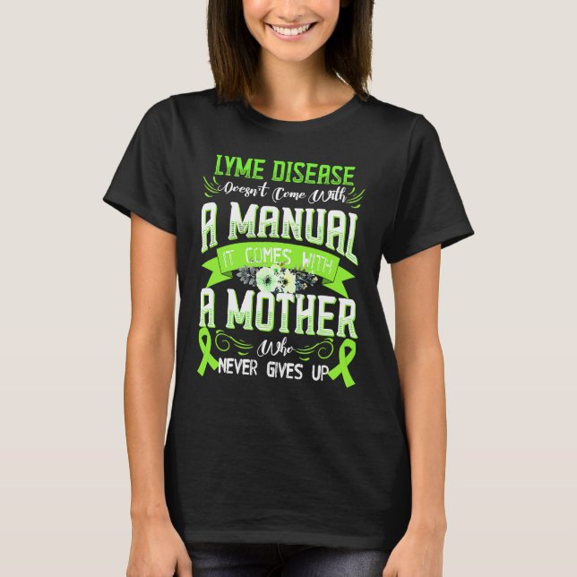 Camiseta LYME DISEASE Doesn't Come With a Manual it Comes w (Anverso)
