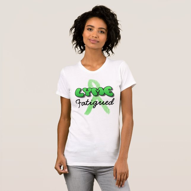 Camiseta Lyme Fatigued Lyme Disease Awareness Shirt (Anverso completo)