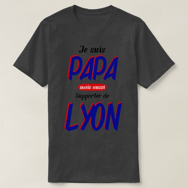 Camiseta lyon dad personalizada padre padre apoyo lyonnais (Diseño del anverso)
