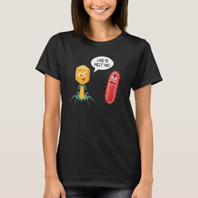 Camiseta Lyse To Meet You  Bacteriophage 12 (Anverso)