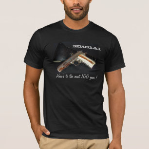 Camiseta ¡M1911A1-here a los 100 años próximos!