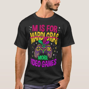 Camiseta M es para más videojuegos mardi gras gamas