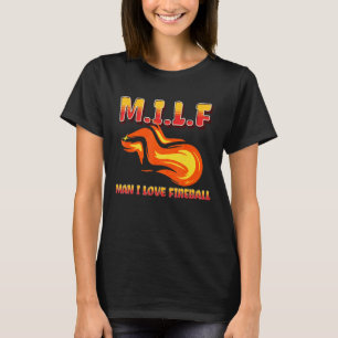 Camiseta M I L F Man I Love Fireball Eclipse Saying Cita