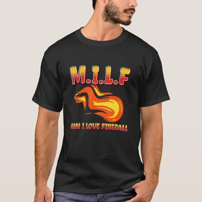 Camiseta M I L F Man I Love Fireball Eclipse  Saying Quote (Anverso)
