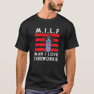 Camiseta M I L F Man I Love Fireworks 4 De Julio