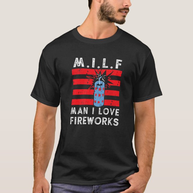 Camiseta M I L F Man I Love Fireworks 4 De Julio (Anverso)