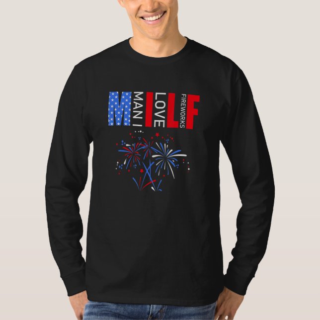 Camiseta M I L F Man I Love Fireworks 4 De Julio Independie (Anverso)