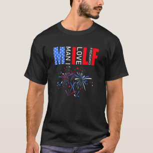 Camiseta M I L F Man I Love Fireworks 4 De Julio Independie