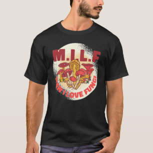 Camiseta M I L F Man I Love Fungi