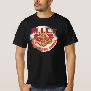 Camiseta M.I.L.F. Man I love Fungi Mushroom Hunting