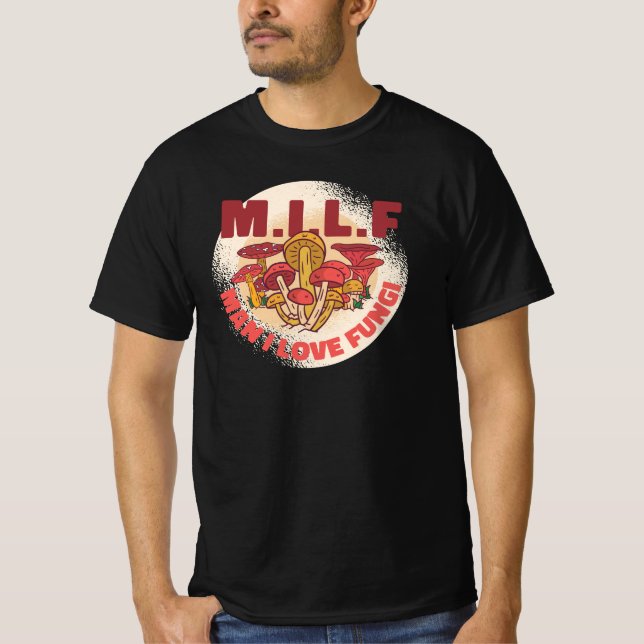 Camiseta M.I.L.F. Man I love Fungi Mushroom Hunting (Anverso)